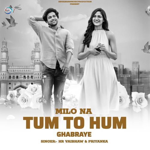 Milo Na Tum To Hum Ghabraye cover art