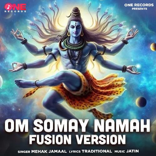 Om Somay Namah (Fusion Version)