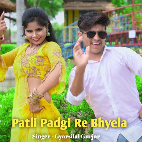 Patli Padgi Re Bhyela