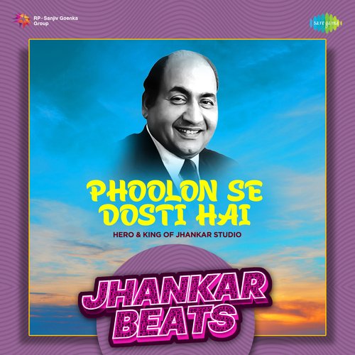 Phoolon Se Dosti Hai - Jhankar Beats