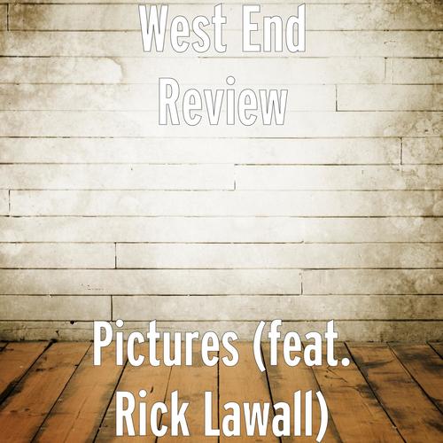 Pictures (feat. Rick Lawall)