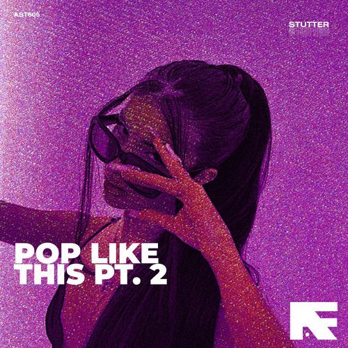 Pop Like This Pt. 2 (Stutter Techno)