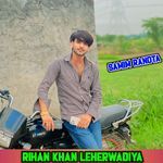 RIHAN KHAN LEHERWADIYA