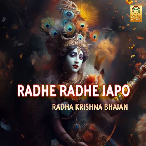 Radhe Radhe Japo Radha Krishna Bhajan