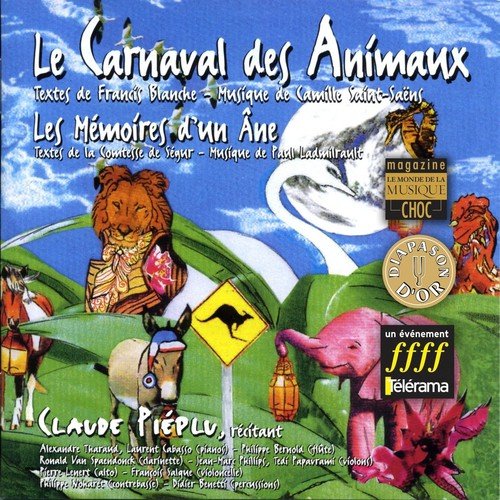 Saint-Saëns : Le Carnaval des animaux - Ladmirault : Les Mémoires d'un âne