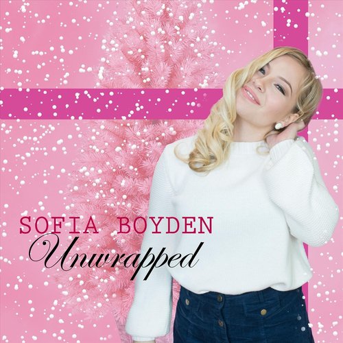 Sofia Boyden Unwrapped
