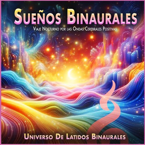 Sueños Binaurales: Viaje Nocturno por las Ondas Cerebrales Positivas