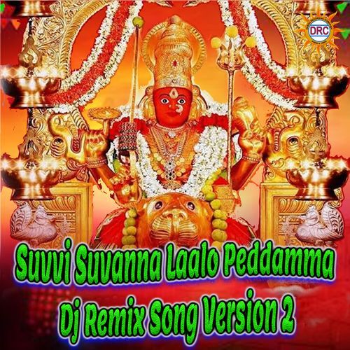 Suvvi Suvanna Laalo Peddamma (Dj Remix Song Version 2)_poster_image