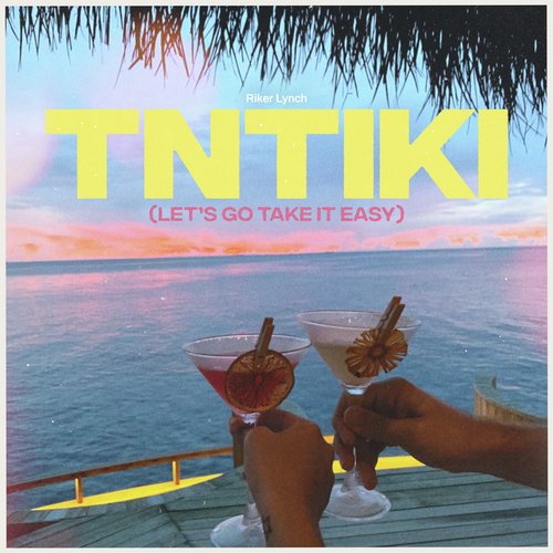 TNTIKI (LETS GO TAKE IT EASY)_poster_image