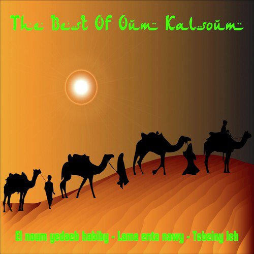 The Best of Oum Kalsoum