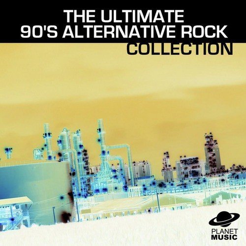 The Ultimate 90's Alternative Rock Collection Volume 1