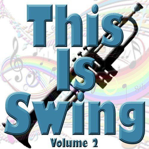 This Is Swing Volume 2
