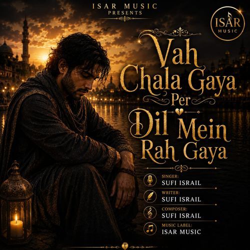 Wo Chala Gaya Par Sans Me Rah Gaya