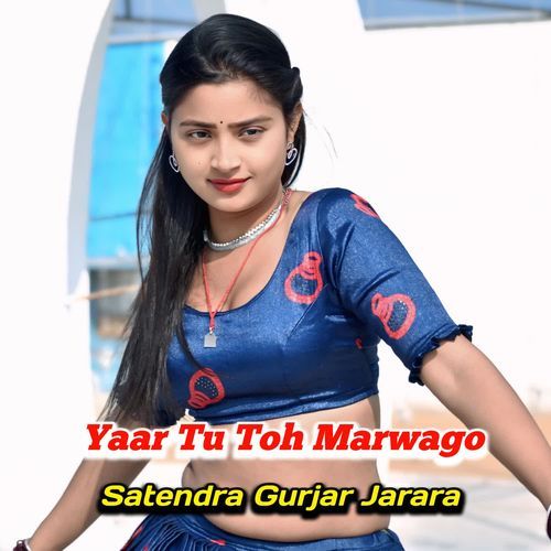 Yaar Tu Toh Marwago