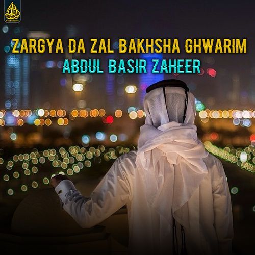 Zargya Da Zal Bakhsha Ghwarim