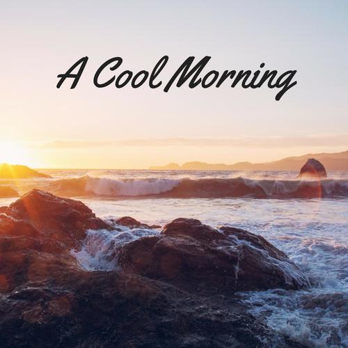 A Cool Morning