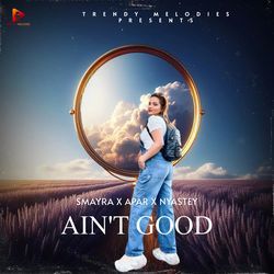 Ain't Good-BDctezh,TWQ