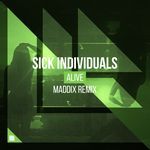 Alive (Maddix Extended Remix) (Maddix Extended Remix)