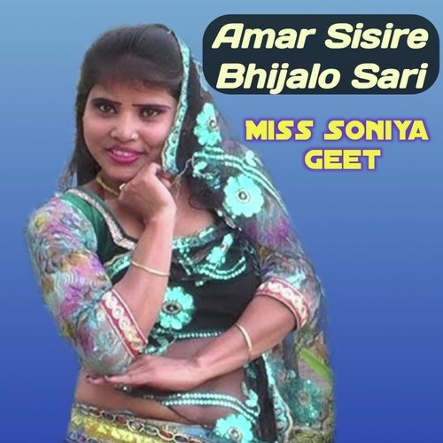 Amar Sisire bhijalo Sari