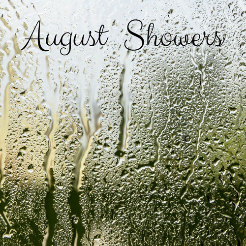 August Showers
