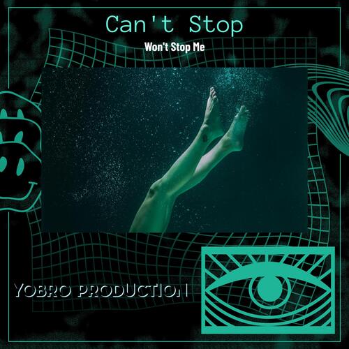 Cant Stop Won't Stop Me cover art