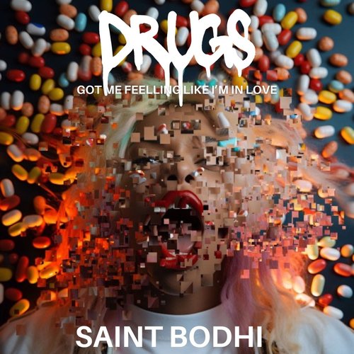 Drugs Got Me Feeling Like I&#039;m In Love (Radio Edit)_poster_image