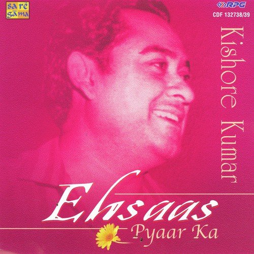 Ehsaas Pyar Ka - Kishore Kumar - Vol 2