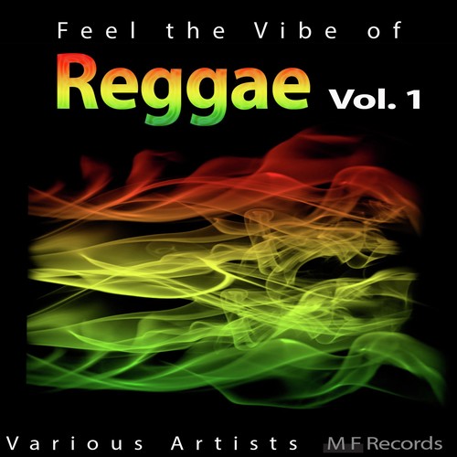Feel the Vibe of Reggae, Vol. 1