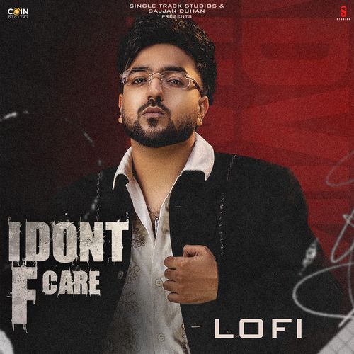 I Dont F Care (Lofi)