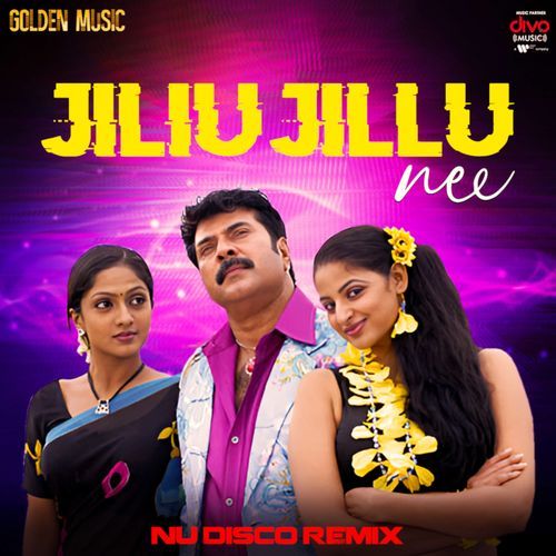 Jiliu Jillu Nee - Nu Disco Remix