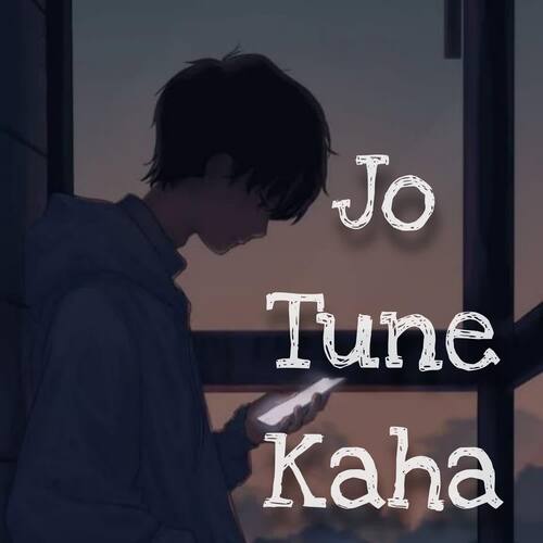 Jo tune Kaha