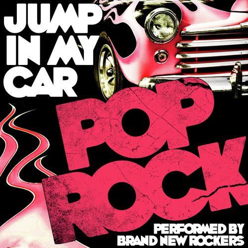 Jump in My Car: Pop Rock