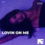 Lovin On Me (Stutter Techno) artwork