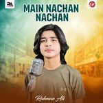Main Nachan Nachan