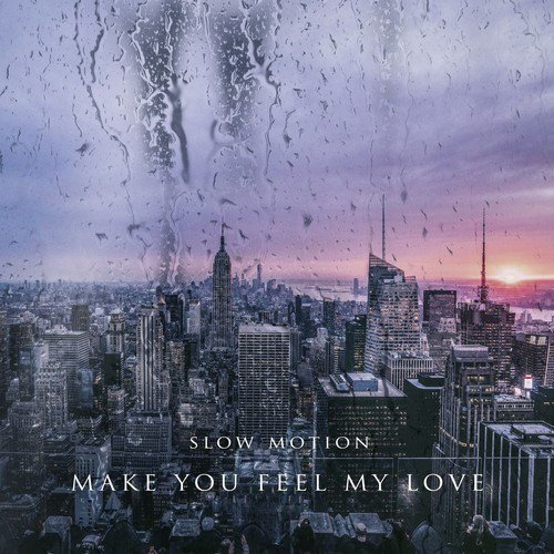 Make You Feel My Love_poster_image