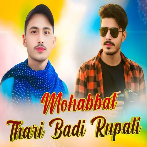 Mohabbat Thari Badi Rupali