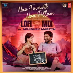 Naa Favourite Naa Pellam Lofi Mix(Remix By Abhishek Martyn)