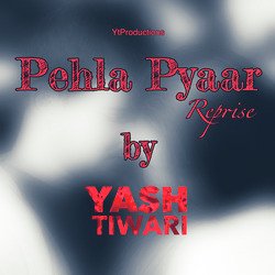 Pehla Pyaar (Reprise)-RSkjdwZYZ2o