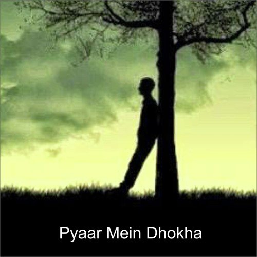 Pyaar Mein Dhokha