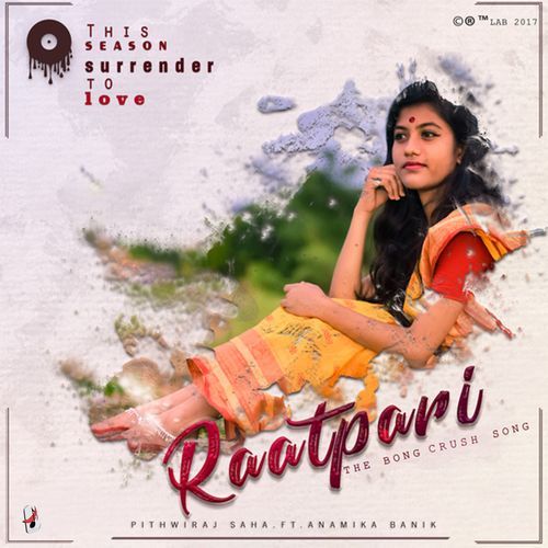Raatpari - The Bong Crush Song