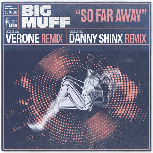 So Far Away (The Verone & Danny Shinx Remixes)