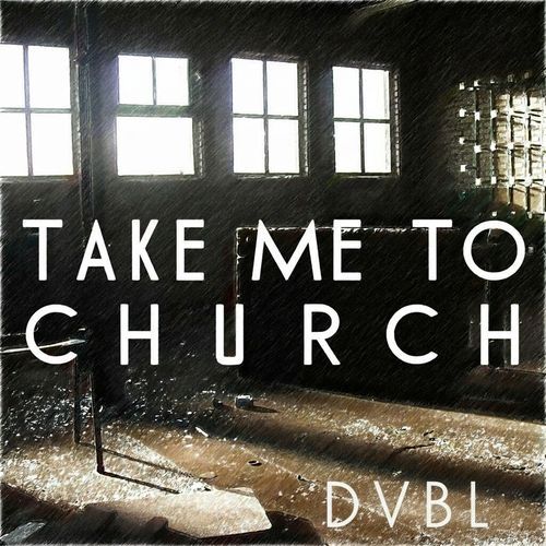 Take Me To Church (House Version)