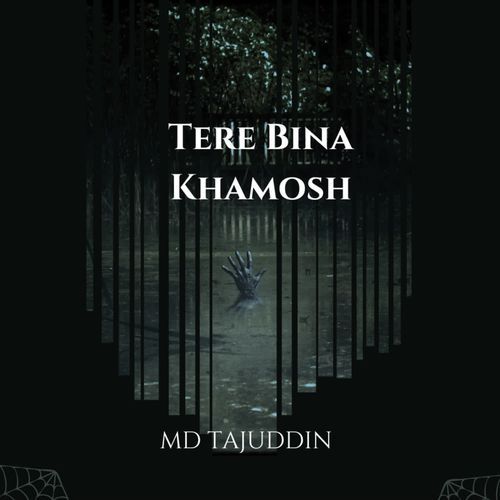 Tere Bina Khamosh