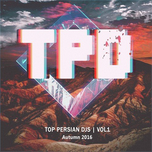 Top Persian DJS (Vol. 1 / Autumn 2016)