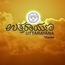 Uttarayana Theme