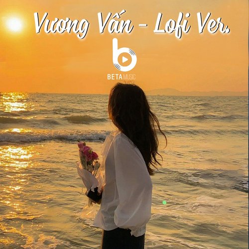 Vương Vấn (Lofi Version)