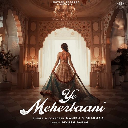 Ye Meherbaani