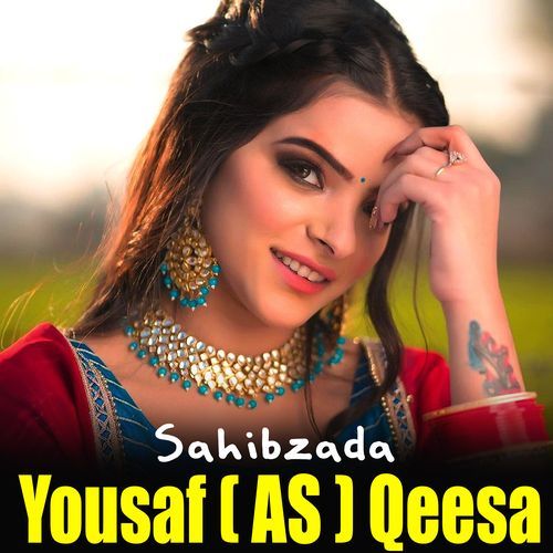 Yousaf ( AS ) Qeesa