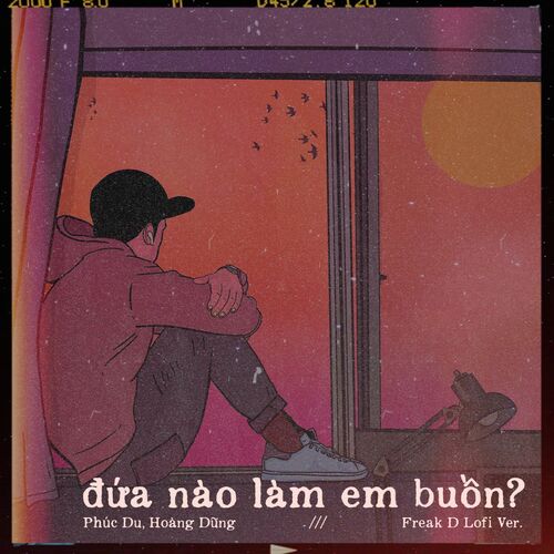 đứa nào làm em buồn? (Freak D Lofi Ver.)_poster_image