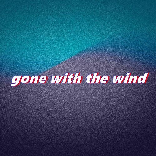 gone with the wind